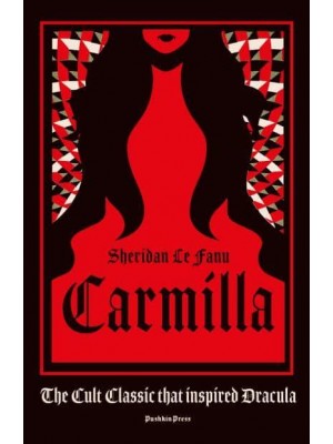 Carmilla The Cult Classic That Inspired Dracula