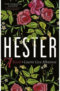 Hester A Bewitching Tale of Desire and Ambition