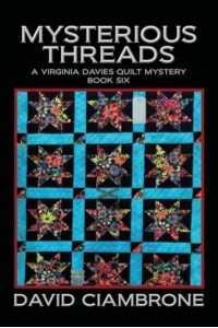 Mysterious Threads - A Virginia Davies Quilt Mystery