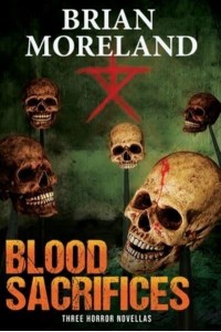 Blood Sacrifices: Three Horror Novellas
