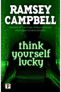 Think Yourself Lucky - Fiction Without Frontiers