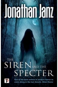 The Siren and the Specter - Fiction Without Frontiers