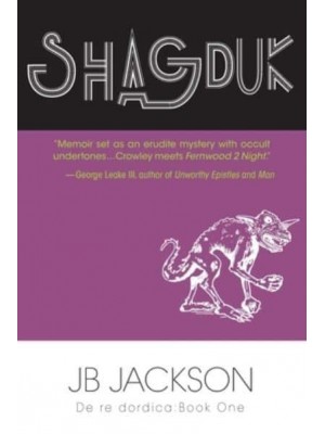 Shagduk (De Re Dordica, Book One)