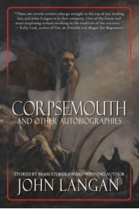 Corpsemouth and Other Autobiographies
