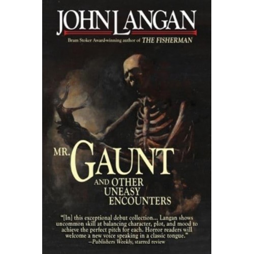 Mr. Gaunt and Other Uneasy Encounters