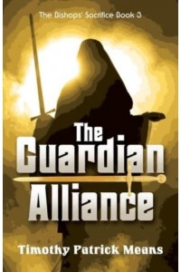 The Guardian Alliance, Book III The Bishop's Sacrifice The Demon Shadow - The Bishops' Sacrifice