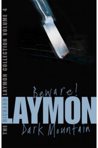 Beware! And, Dark Mountain - The Richard Laymon Collection