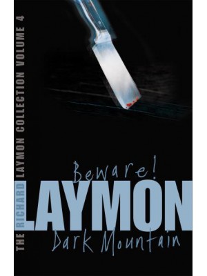 Beware! And, Dark Mountain - The Richard Laymon Collection