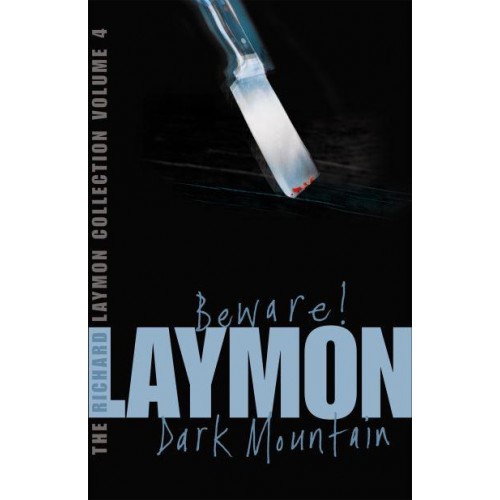 Beware! And, Dark Mountain - The Richard Laymon Collection