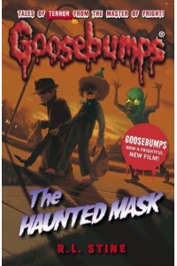 The Haunted Mask - Goosebumps