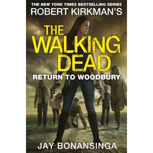 Return to Woodbury - Robert Kirkman's The Walking Dead