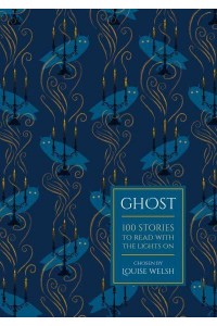 Ghost 100 Stories to Read With the Lights On