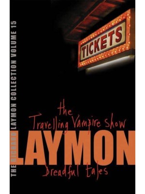 The Travelling Vampire Show And, Dreadful Tales - The Richard Laymon Collection
