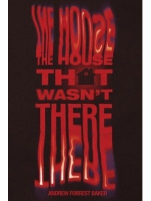 The House That Wasn't There