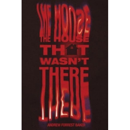 The House That Wasn't There