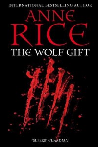 The Wolf Gift - The Wolf Gift Chronicles