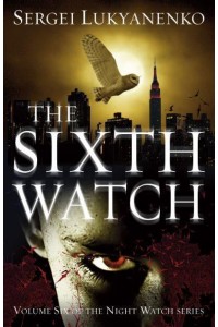 The Sixth Watch - Night Watch