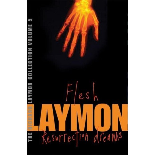 Flesh And, Resurrection Dreams - The Richard Laymon Collection