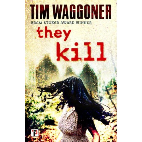 They Kill - Fiction Without Frontiers