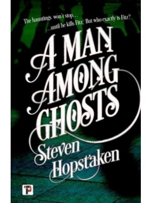 A Man Among Ghosts
