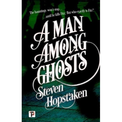 A Man Among Ghosts