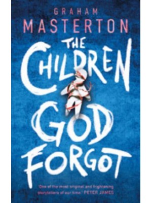 The Children God Forgot - Patel & Pardoe