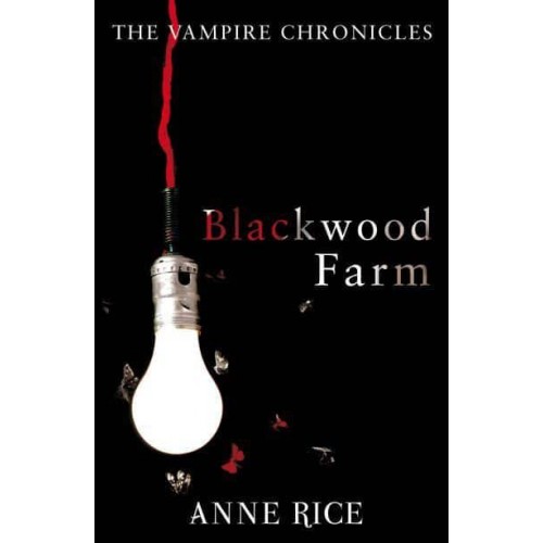 Blackwood Farm - The Vampire Chronicles