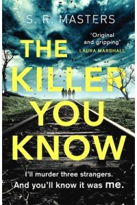 The Killer You Know