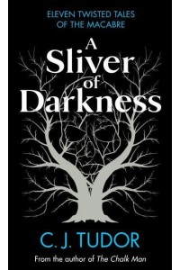 A Sliver of Darkness