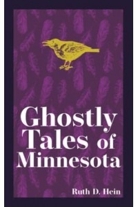 Ghostly Tales of Minnesota - Hauntings, Horrors & Scary Ghost Stories