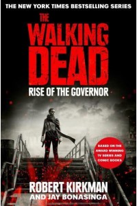 Rise of the Governor - The Walking Dead