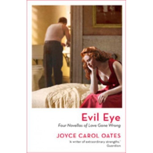 Evil Eye Four Novellas of Love Gone Wrong