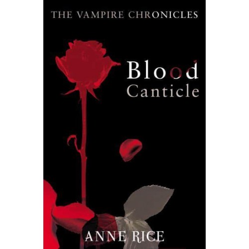 Blood Canticle - The Vampire Chronicles