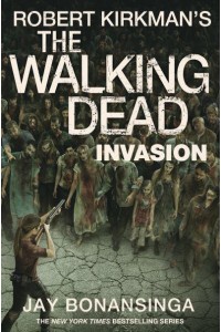 Invasion - Robert Kirkman's The Walking Dead