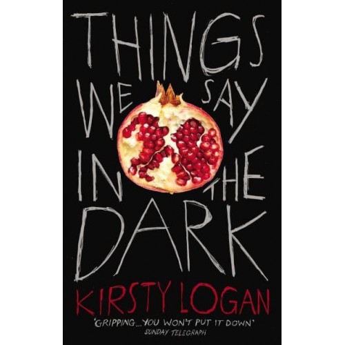 Things We Say in the Dark