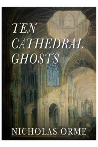 Ten Cathedral Ghosts