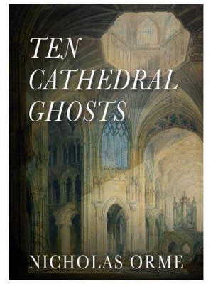 Ten Cathedral Ghosts