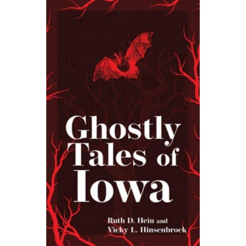 Ghostly Tales of Iowa - Hauntings, Horrors & Scary Ghost Stories