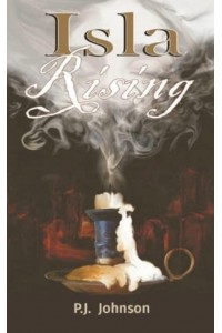 Isla Rising: A Tale of Love, Death and Destiny