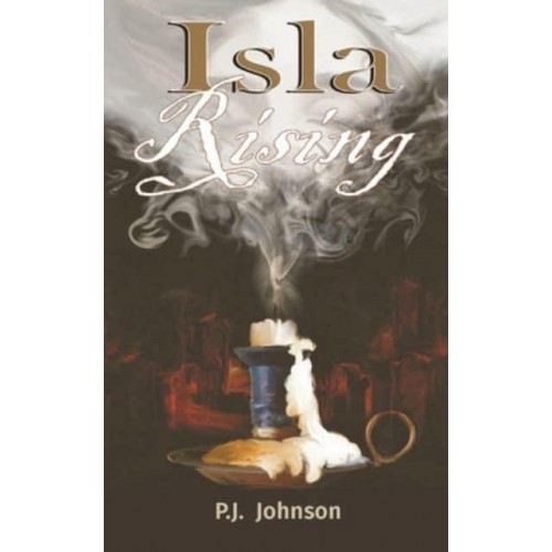 Isla Rising: A Tale of Love, Death and Destiny