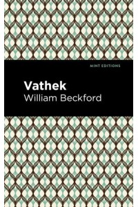 Vathek - Mint Editions&#x2014;Horrific, Paranormal, Supernatural and Gothic Tales