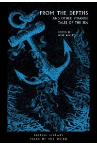 From the Depths and Other Strange Tales of the Sea - Tales of the Weird