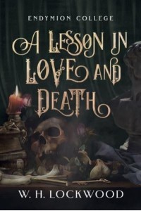 A Lesson in Love and Death - Endymion College