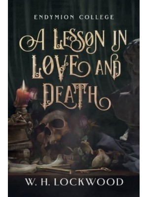 A Lesson in Love and Death - Endymion College