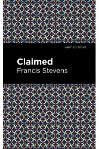 Claimed - Mint Editions-Scientific and Speculative Fiction