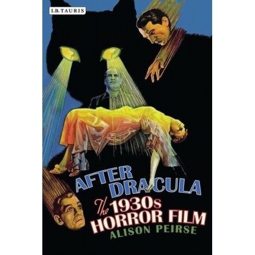 After Dracula The 1930S Horror Film