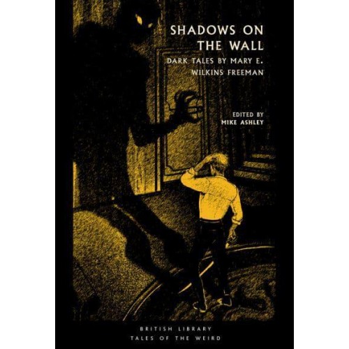 Shadows on the Wall - British Library Tales of the Weird