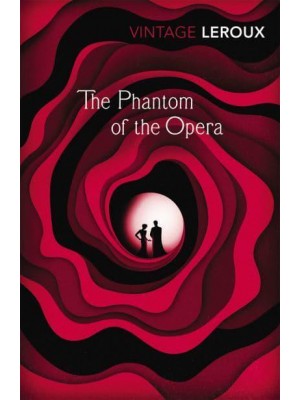 The Phantom of the Opera - Vintage Classics