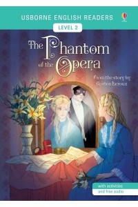 The Phantom of the Opera - English Readers Level 2