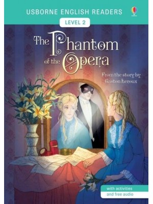 The Phantom of the Opera - English Readers Level 2